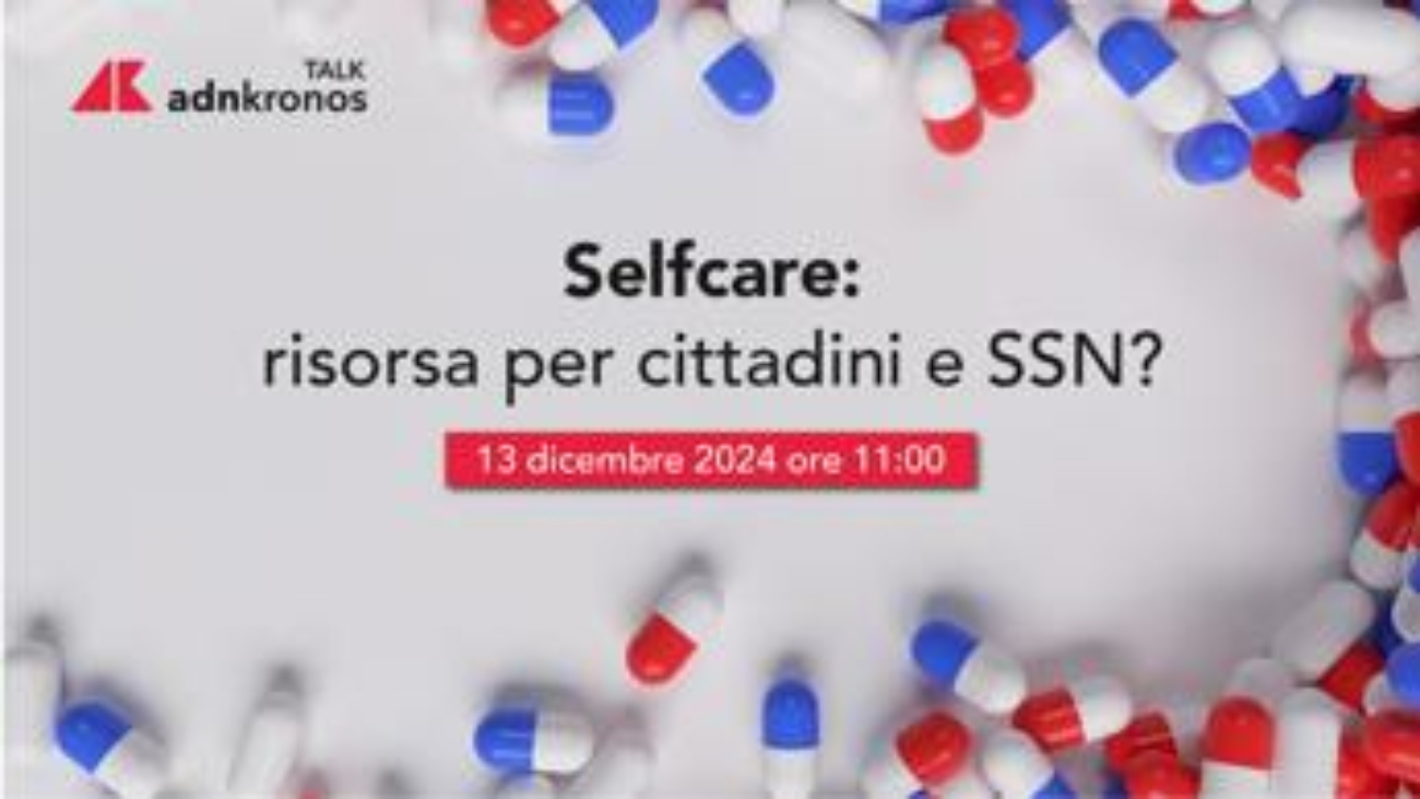 Self-care: risorsa per cittadini e Ssn? - Segui il talk il 13 dicembre dalle 11