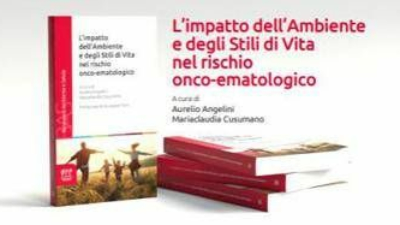 Tumori, in un volume Ail il ruolo di ambiente e stili vita nel rischio onco-ematologico
