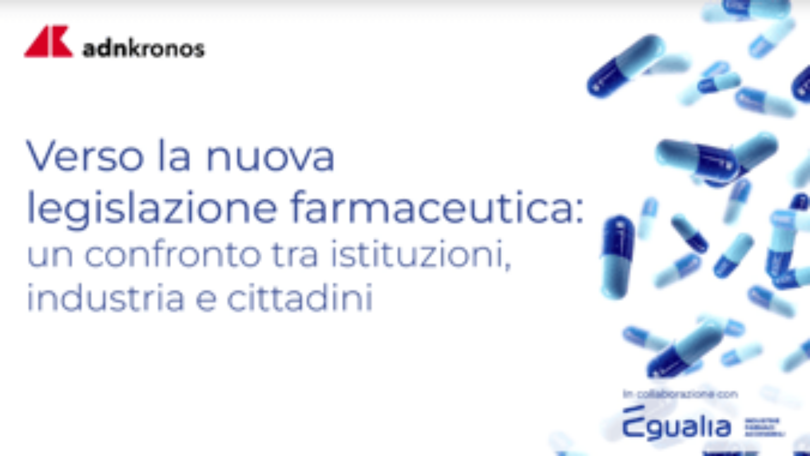 Farmaceutica: Testo unico, online il digital talk con i protagonisti della riforma